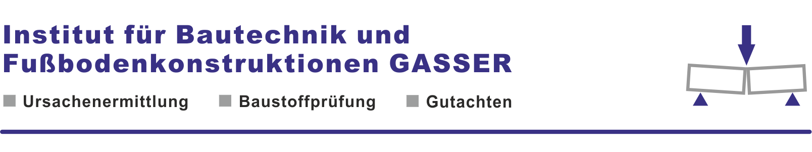 Institut für Bautechnik und Fußbodenkonstruktionen GASSER